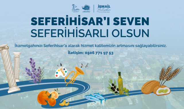 Yetişkin 'den "İkametgahlarınızı Seferihisar'a alın" Çağrısı