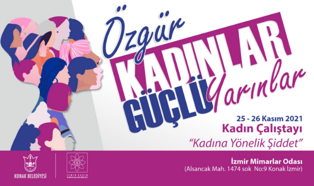 Konak Belediyesi "Kadın Çalıştayı" ile Şiddete DUR Diyor!