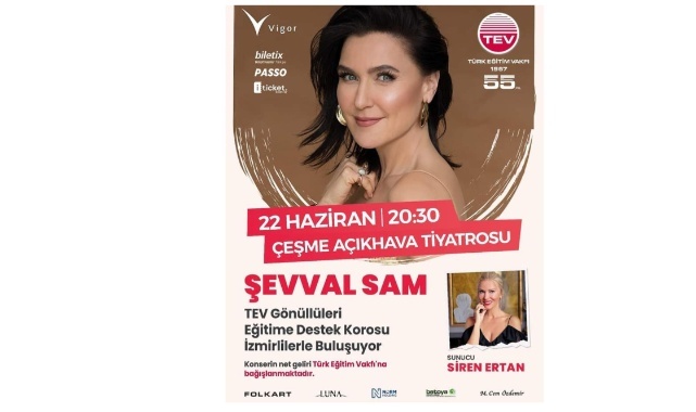 22 Haziran’da Şevval Sam Rüzgarı Çeşme’de Esecek