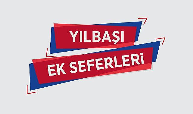 İZBAN'dan yılbaşına özel 6 ek sefer