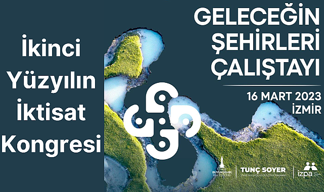 "Geleceğin Şehirleri" buluşmasında dirençli kentler konuşulacak