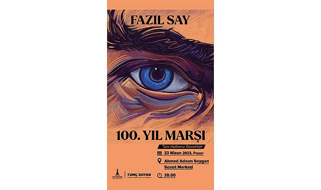 100. Yıl Marşı 23 Nisan’da ilk kez halkla buluşacak