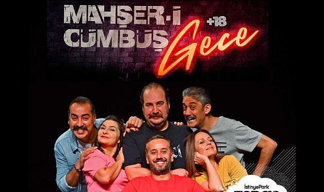 Mahşer-i Cümbüş'ün yeni oyunu ''Gece +18'' İzmir'de!