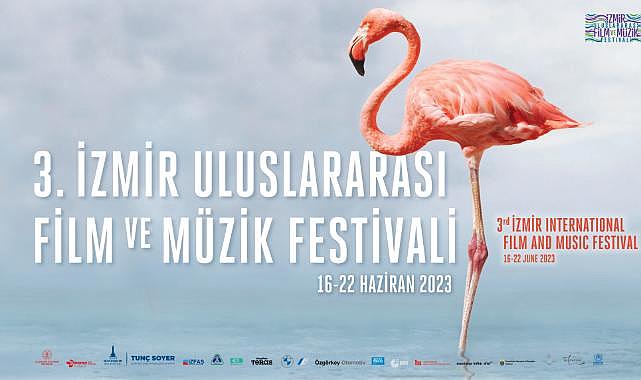 İzmir Film ve Müzik Festivali 16 Haziran'da başlıyor