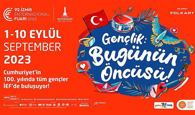 92. İzmir Enternasyonal Fuarı "Gençlik" temasıyla kapılarını açıyor