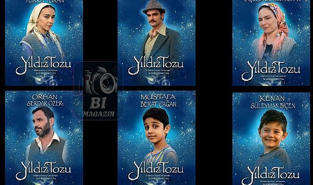 Yıldız Tozu filmi 23 Eylül'de vizyona giriyor