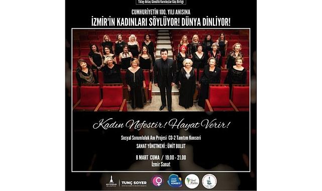 İzmir'in Kadınları Söylüyor, Dünya Dinliyor!