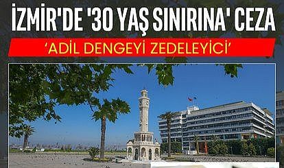 İZMİR BÜYÜKŞEHİR BELEDİYESİ'NE ''30 YAŞ CEZASI''
