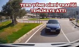 Konak'ta ters yöndeki araç trafikte panik yarattı