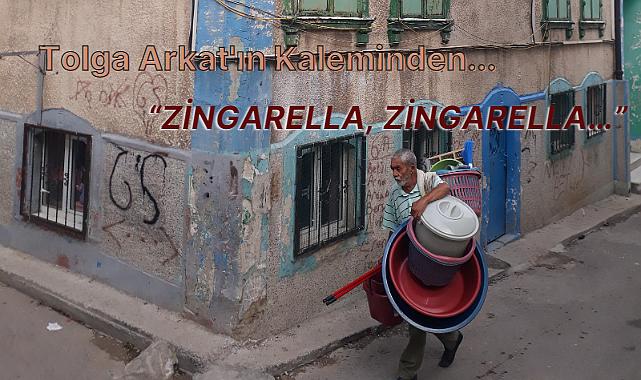 ''Zingarella, Zingarella...''