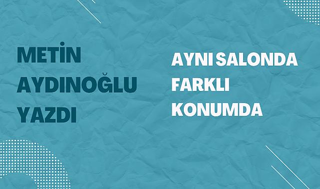 Aynı salonda farklı konumda