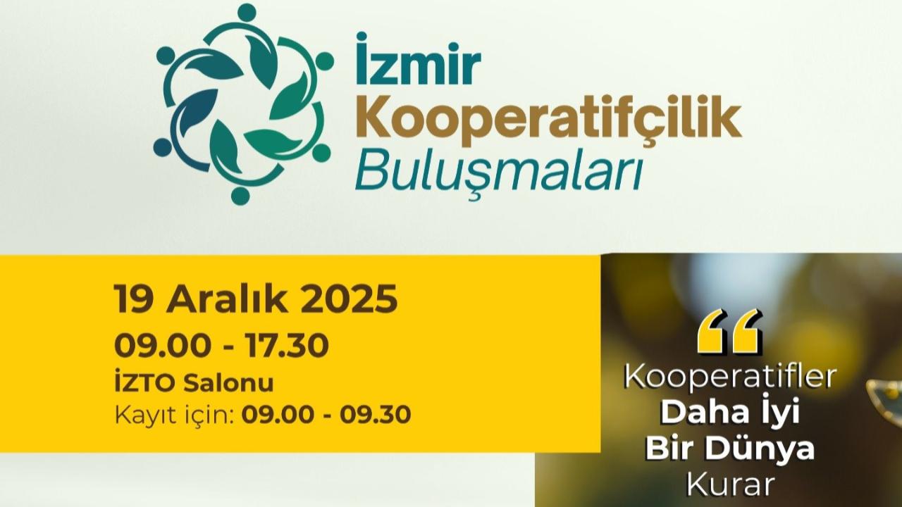 İzmir Kooperatifçilik Buluşmaları 19 Aralık’ta
