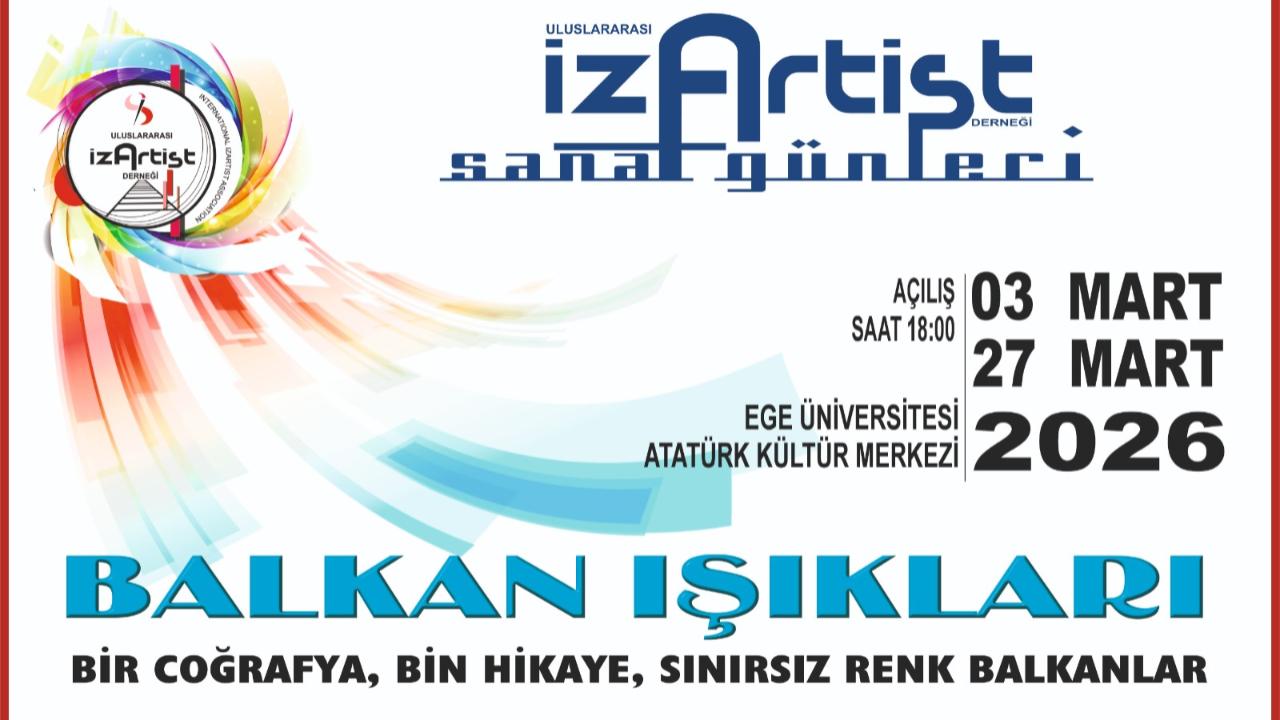 BALKAN IŞIKLARI 03 – 27 Mart | AKM Konak