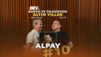 Alpay #10 |  İzzet Öz - Ümit Tunçağ