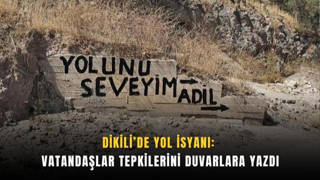 Dikili’de Bozuk Yollar Vatandaşları İsyan Ettirdi