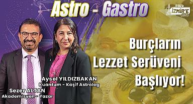Burçların Lezzet Serüveni Başlıyor! | Astro - Gastro